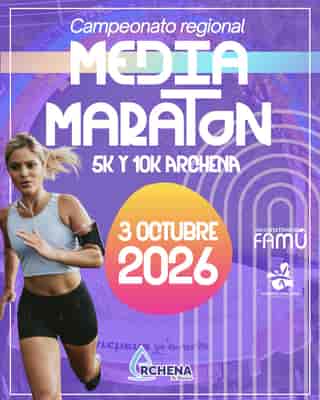 IV Media Maratón, 10K y 5K Archena en Archena (1000m, 1000m, 400m, 200m, 100m, 21.097km, 10km, 5km)