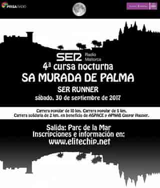 IV Cursa Nocturna Sa Murada de Palma Ser Runner 2017 en Palma (1.609km, 10km, 5km)