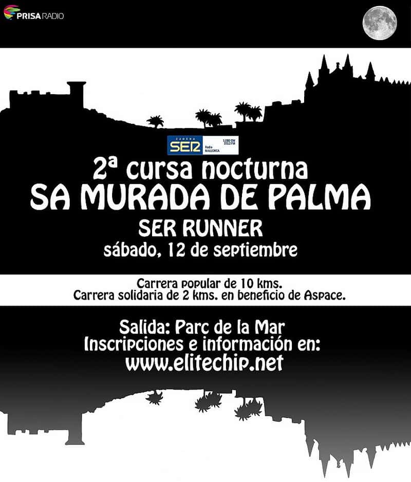 II Cursa Nocturna "Sa Murada de Palma" SER RUNNER 2015 en Palma (2km, 10km)